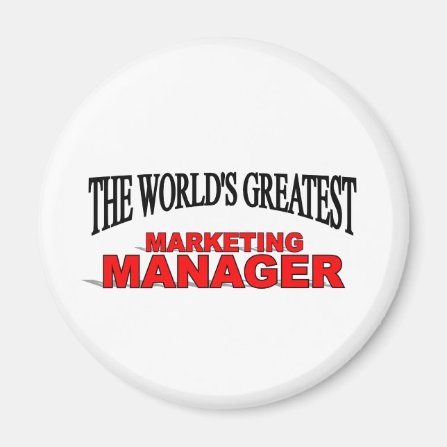 Der größte Marketing-Manager der Welt Magnet (Vorne)
