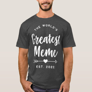 Der größte Meme der Welt T-Shirt