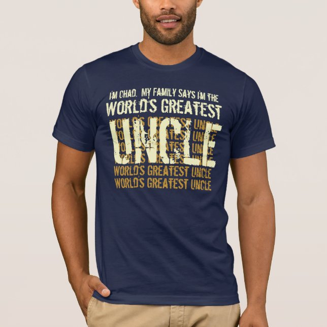 Der größte Onkel meiner Familie sagt V008 T-Shirt (Vorderseite)