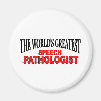 Der größte Sprecher-Pathologe der Welt Magnet