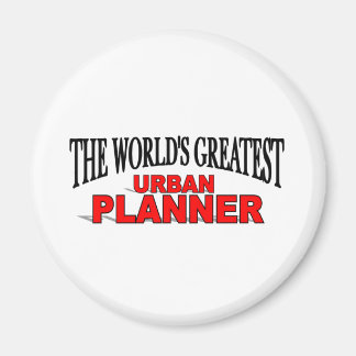Der größte Stadtplaner der Welt Magnet
