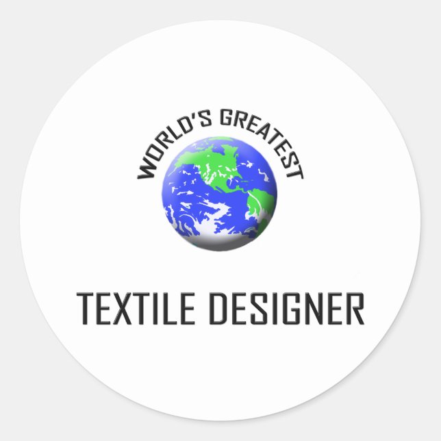 Der größte Textil-Designer der Welt Runder Aufkleber (Vorderseite)