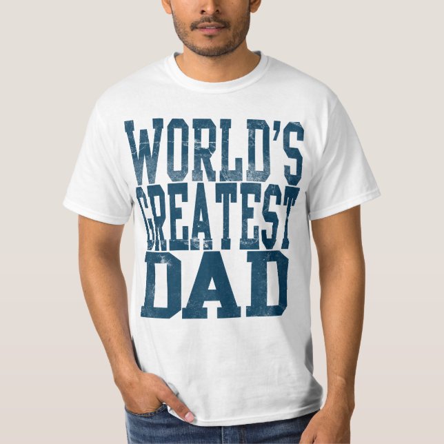 Der größte Vater der Welt, der T - Shirt der große (Vorderseite)