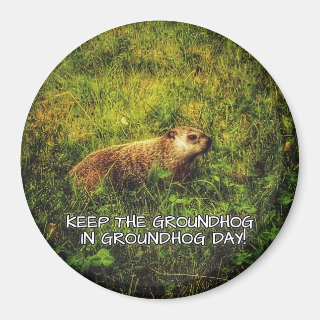 Der Groundhog-Magnet am Groundhog-Tag behalten Magnet (Vorne)
