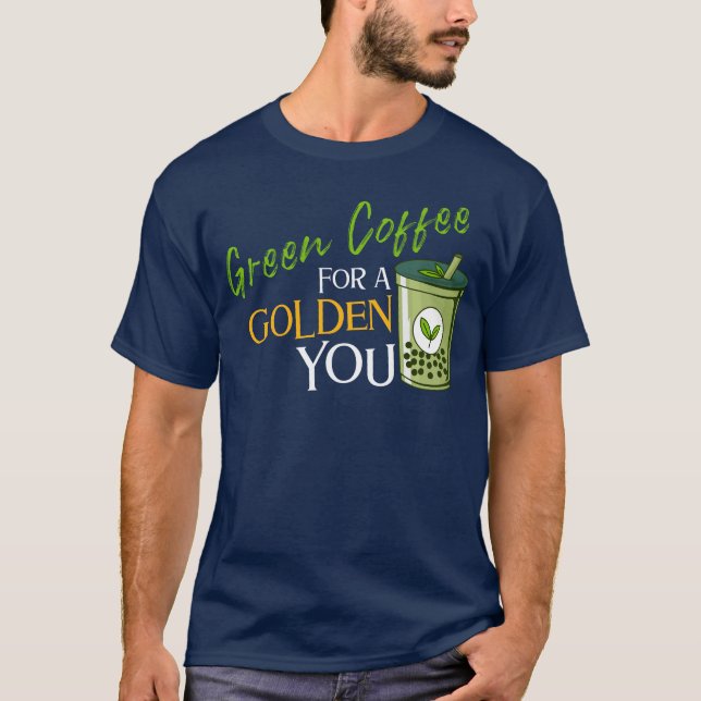Der grüne Kaffee für ein Goldenes Sie - Energieflö T-Shirt (Vorderseite)