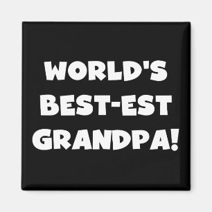Der Gut-est-Großvater-schwarzer oder weißer Text Magnet
