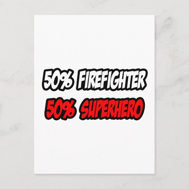 Der halbe Feuerwehrmann... der halbe Superheld Postkarte (Vorderseite)