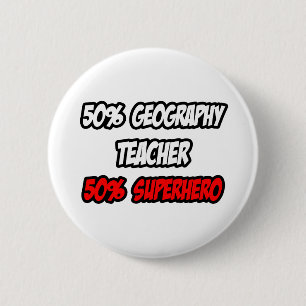 Der halbe Geografie-Lehrer...halber Superheld Button