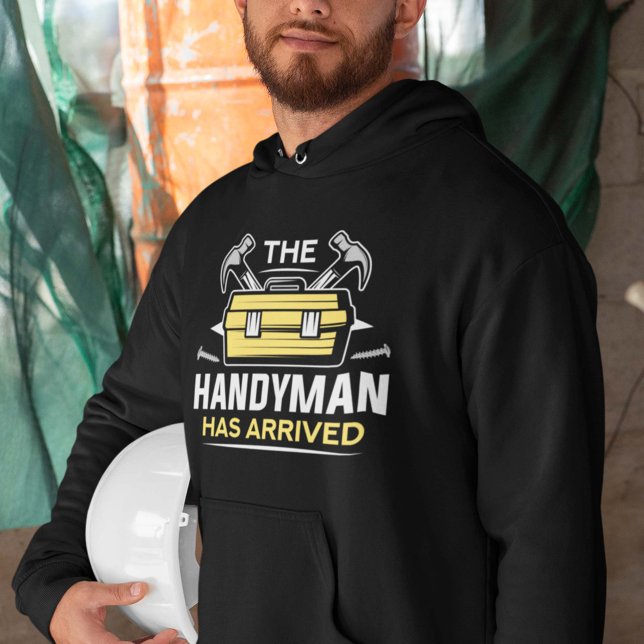 Der Handyman ist angekommen Hoodie (Von Creator hochgeladen)