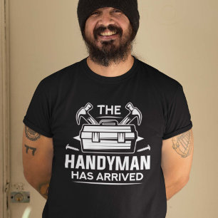 Der Handyman ist angekommen T-Shirt