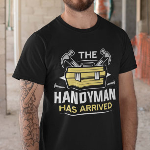 Der Handyman ist angekommen T-Shirt