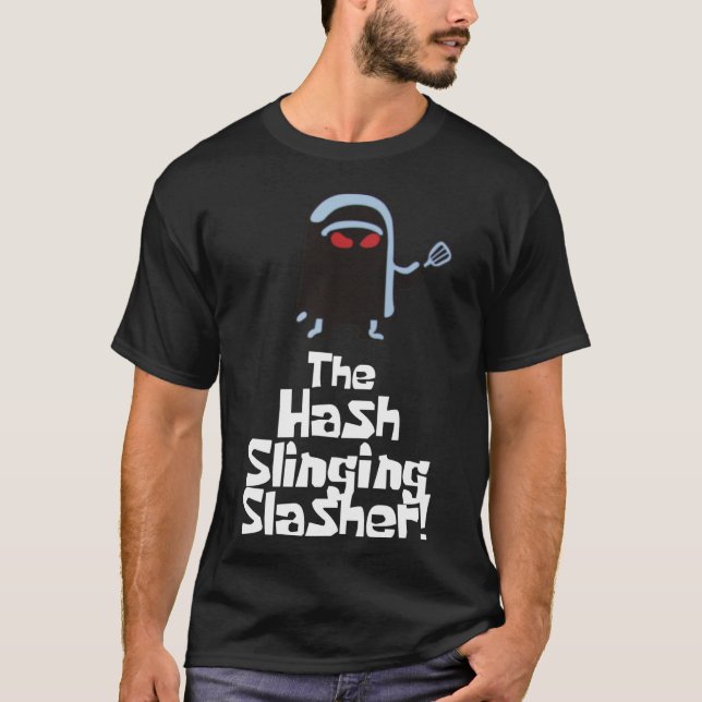 Der Hash Slinging Slasher! (Weißer Text) Wesentlic T-Shirt (Vorderseite)