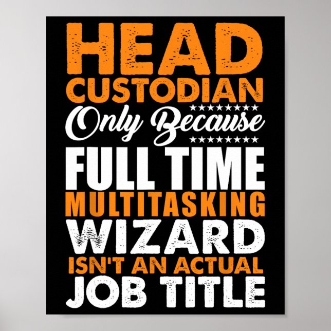 Der Head Custodian ist kein Assistent für den eige Poster (Vorne)