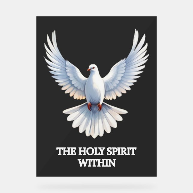 Der Heilige Geist innerhalb (Taube) 1 Acrylschild (Vorderseite)