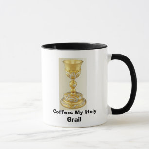 Der heilige Gral-Chalice, Kaffee: Mein Heiliges Tasse
