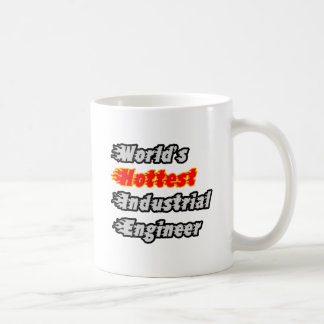 Der heißeste Industrieingenieur der Welt Tasse
