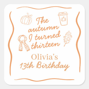 Der Herbst, in dem ich dreizehn wurde Geburtstag Quadratischer Aufkleber