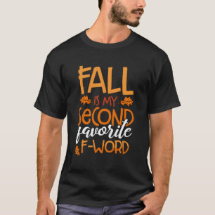 Der Herbst ist mein zweiter Favorit für das Wort W T-Shirt