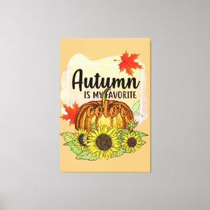 Der Herbst ist meine Lieblingsfarbe - Blätter Pump Leinwanddruck
