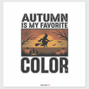 Der Herbst ist meine Lieblingsfarbe Halloween Hexe Aufkleber