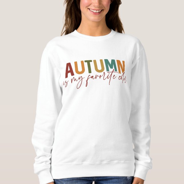 Der Herbst ist meine Lieblingsfarbe Sweatshirt (Vorderseite)