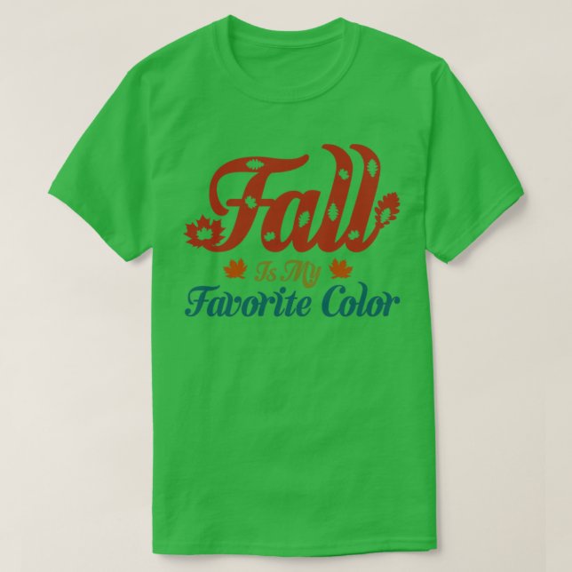 Der Herbst ist meine Lieblingsfarbe T-Shirt (Design vorne)