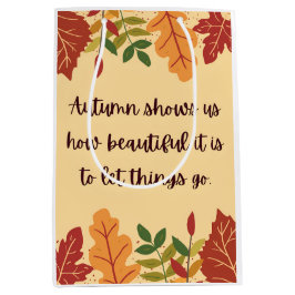 Der Herbst zeigt uns, wie schön das Zitat ist Mittlere Geschenktüte