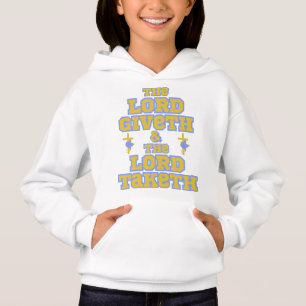 Der Herr Giveth und nehmen Bibelzitat Mädchen Hoodie
