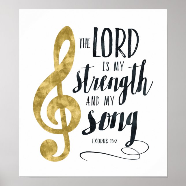 Der Herr ist meine Stärke und mein Song Gold Print Poster (Vorne)
