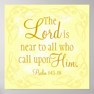 Der Herr ist nahe Bibelverse Psalm 145:18 Poster