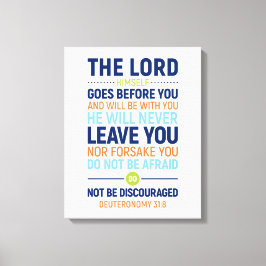 Der Herr selbst geht vor dir, Deuteronomie 31:8 Leinwanddruck