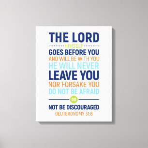 Der Herr selbst geht vor dir, Deuteronomie 31:8 Leinwanddruck