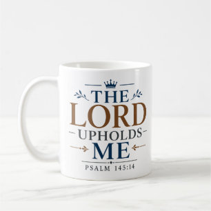 Der Herr stützt mich Schrift für Ermutigung Kaffeetasse