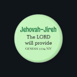 Der Herr wird die Bibel Verse Licht Grün geben Magnet<br><div class="desc">Dieser wunderschöne Magnet hat einen der Namen Gottes,  Jehovah-Jireh,  was bedeutet,  dass der Herr bereit ist,  zusammen mit dem begleitenden Bibelvers aus dem Buch Genesis.</div>