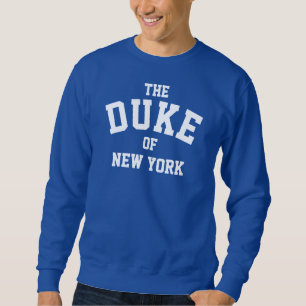 Der Herzog von New York Sweater Sweatshirt