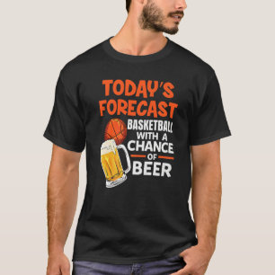 Der heutige Basketball mit Bier-Chance T-Shirt