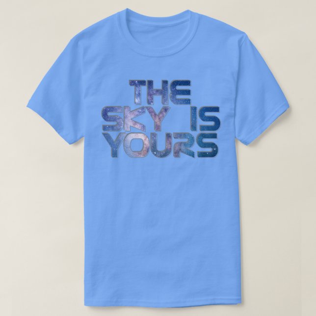Der Himmel ist dein 2 T-Shirt (Design vorne)