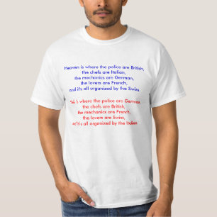 Der Himmel ist dort, wo die Polizei britisch ist, T-Shirt