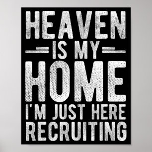 Der Himmel ist mein Zuhause, ich bin nur hier, um Poster
