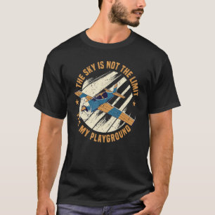 Der Himmel ist nicht das Limit, es ist mein Spielp T-Shirt