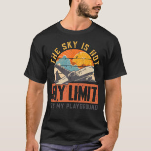 Der Himmel ist nicht mein Limit, sondern mein Spie T-Shirt