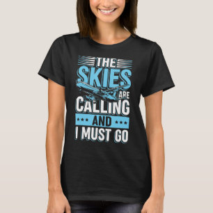 Der Himmel ruft an und ich muss für Pilot und T-Shirt