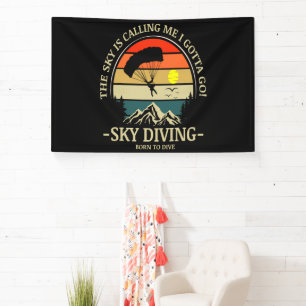 Der Himmel ruft mich, ich muss Skydiving gehen Banner