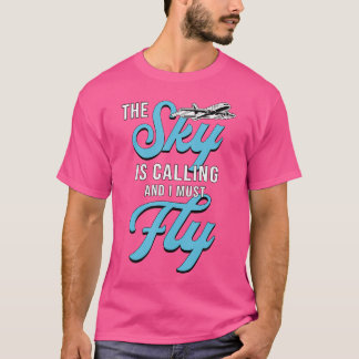 Der Himmel ruft und ich muss Skydiver Liebe Sk T-Shirt