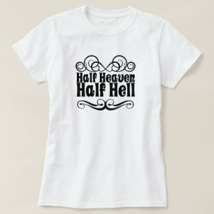 Der Himmel und die Hölle T - Shirt