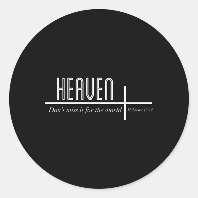 Der Himmel verpasst es nicht für den Christlichen  Runder Aufkleber (Vorderseite)