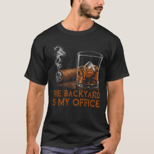 Der Hinterhof ist mein Büro Lustiger Whiskey Zigar T-Shirt