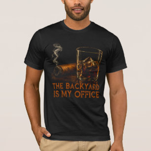 Der Hinterhof ist mein Büro Lustiger Whiskey Zigar T-Shirt