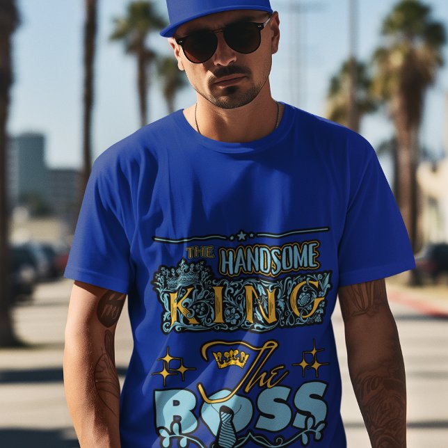 Der hübsche König, die Boss Men's Style Grafik T-Shirt (Von Creator hochgeladen)