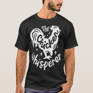 Der Hühnerflüsterer Lustiger Hühnerliebhaber Landw T-Shirt